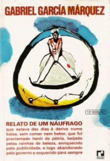 Relato de Um Náufrago - Remy Gorga Filho, Gabriel García Márquez