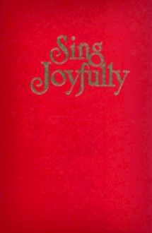 Sing Joyfully: Pew - Jack Schrader, Karen Burton Mains