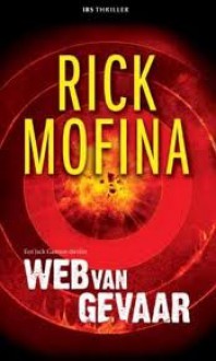 Web van gevaar - Rick Mofina, Lydia Meeder