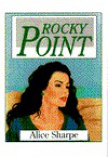 Rocky Point - Alice Sharpe