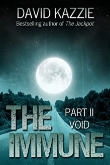 Void: The Immune Series, Volume 2 - David Kazzie