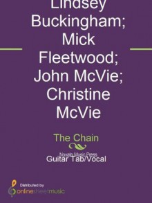 The Chain - Christine McVie, Fleetwood Mac, John McVie, Lindsey Buckingham, Mick Fleetwood, Stevie Nicks