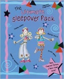 The Ultimate Sleepover Pack Ultimate Sleepover Pack - Gaby Goldsack