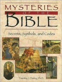 Mysteries of the Bible - Timothy J. Dailey