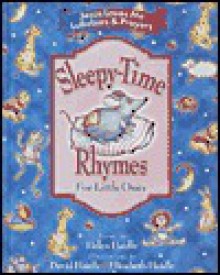 Sleepy-Time Rhymes: Lullabies and Prayers for Little Ones (Jesus Loves Me Collection) - Helen Haidle, David Haidle