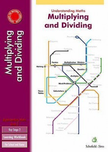 Understanding Maths Multiplication & Division For Key Stage 2 - Steve Mills, Hilary Koll