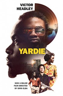 Yardie (Yardie Series #1) - Victor Headley