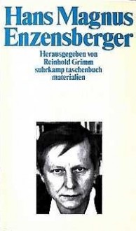 Hans Magnus Enzensberger - Reinhold Grimm, Hans Magnus Enzensberger