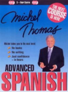 Advanced Spanish - Michel Thomas