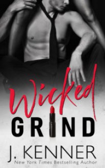 Wicked Grind - J. Kenner