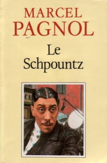 Le Schpountz - Marcel Pagnol