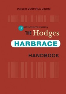 Hodges Harbrace Handbook - 2009 MLA Updated" [[17th (seventeenth) edition]] - Cheryl Glenn, Loretta S. Gray