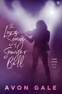 The Love Song of Sawyer Bell - Avon Gale