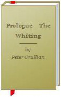 Prologue – The Whiting - Peter Orullian