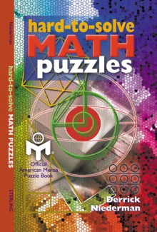 Hard-to-Solve Math Puzzles - Derrick Niederman