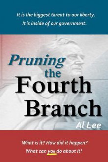 Pruning the Fourth Branch - Al Lee