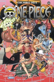 One Piece, Bd.64, 100.000 vs. 10 - Eiichiro Oda