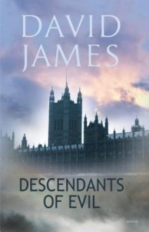 Descendants of Evil - David James