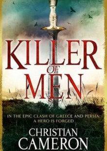 Killer of Men - Christian Cameron