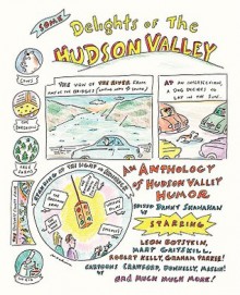 Some Delights of the Hudson Valley - Danny Shanahan