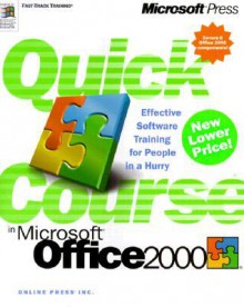 Quick Course® in Microsoft® Office 2000 - Online Press Inc., Inc. Online Press