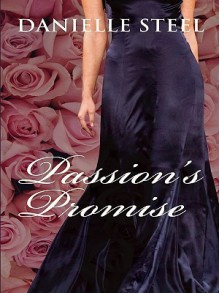 Passion's Promise - Danielle Steel