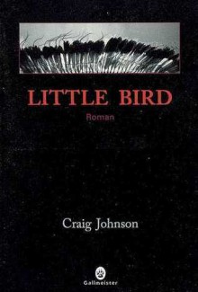 Little Bird - Craig Johnson