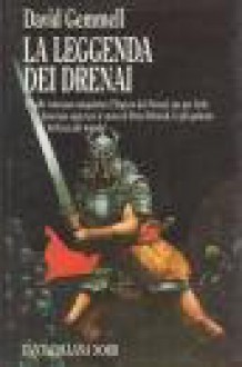 La leggenda dei Drenai - Gemmell David