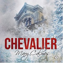 Chevalier - Mary Calmes, Greg Tremblay