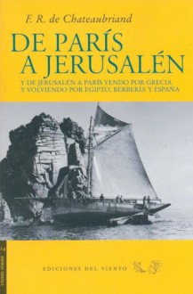 de Paris a Jerusalen - François-René de Chateaubriand