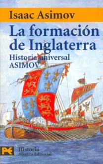 La formación de Inglaterra - Isaac Asimov, Néstor A. Míguez