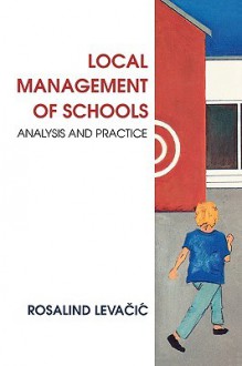 Local Management of Schools - Rosalind Levacic