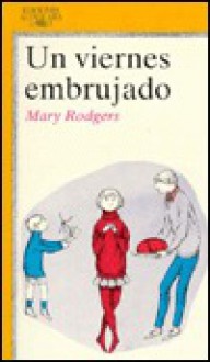 Un Viernes Embrujado - Mary Rodgers, Javier Alfaya, Barbara McShane