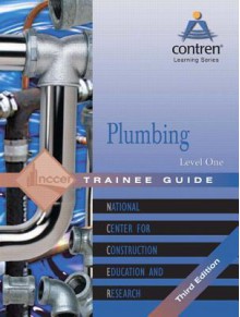 Plumbing Level One Trainee Guide - National Center for Construction Educati