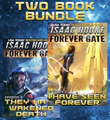 The Forever Gate Series: Books 4-5 - Isaac Hooke