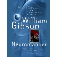 Neuromancer (Sprawl, #1) - William Gibson