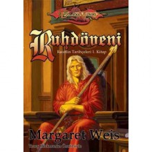 Ruhdöveni (Raistlin Tarihçeleri, #1) - Margaret Weis