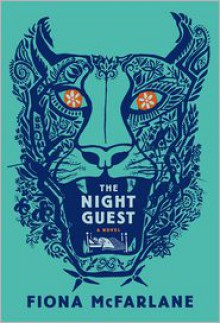 The Night Guest - Fiona McFarlane