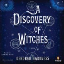 A Discovery of Witches (All Souls Trilogy, #1) - Deborah Harkness, Jennifer Ikeda