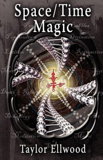 Space/Time Magic - Taylor Ellwood