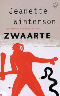 Zwaarte: de mythe van Atlas en Herakles - Jeanette Winterson, Maarten Polman