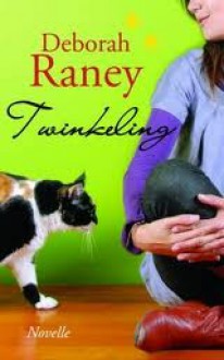 Twinkeling - Deborah Raney, Paul de Gier