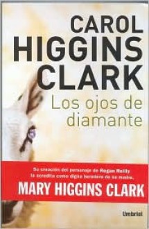 Los ojos de diamante (Fleeced) - Eduardo G. Murillo, Carol Higgins Clark