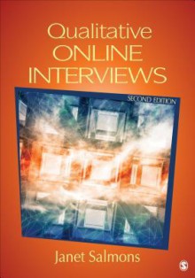 Qualitative Online Interviews: Strategies, Design and Skills - Janet Salmons