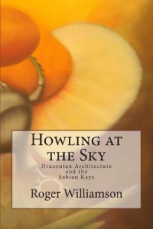 Howling at the Sky - Roger Williamson