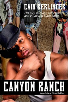 Canyon Ranch - Cain Berlinger