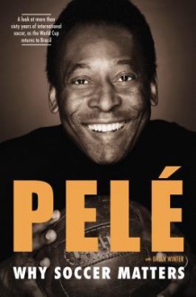 Why Soccer Matters - Pelé