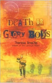 Death or Glory Boys - Theresa Breslin