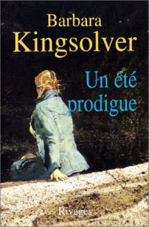 Un été prodigue - Barbara Kingsolver