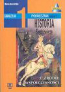 U źródeł współczesności 1 Historia Podręcznik Część 2 - Maria Koczerska